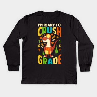 im ready to crush 1st grade dinosaur Kids Long Sleeve T-Shirt